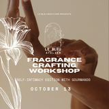 Le Bleu Atelier Gourmand Fragrance and Luxe Body Elixir Workshops