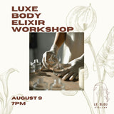 Le Bleu Atelier: Luxe Body Elixir Workshop